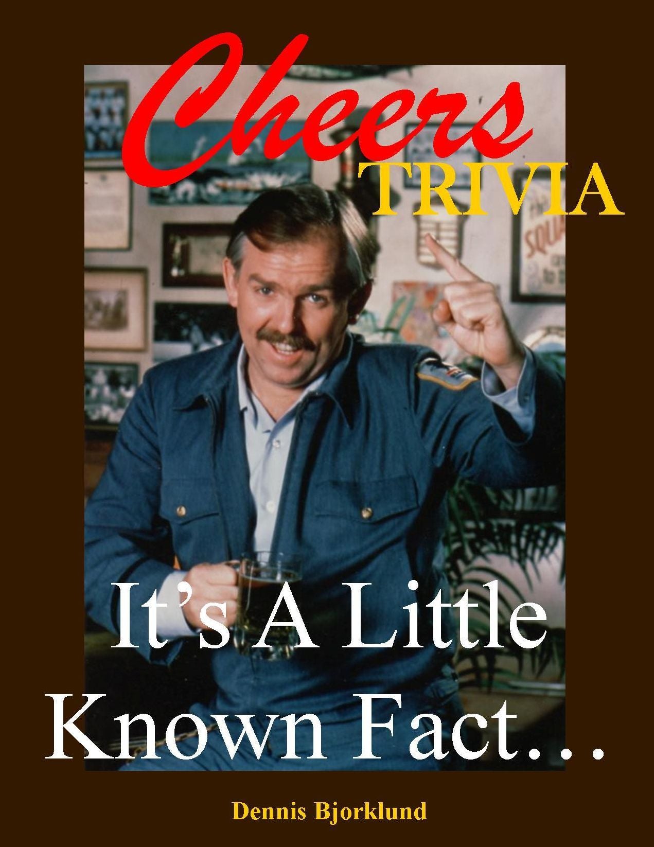 Cheers Trivia: It's A Little Known Fact...