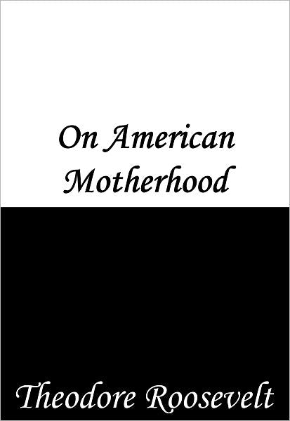 On American Motherhood
