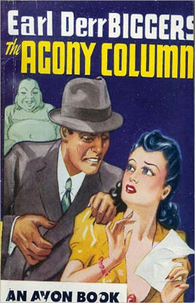 The Agony Column: A Mystery/Detective, Pulp, Romance Classic By Earl Derr Biggers! AAA+++