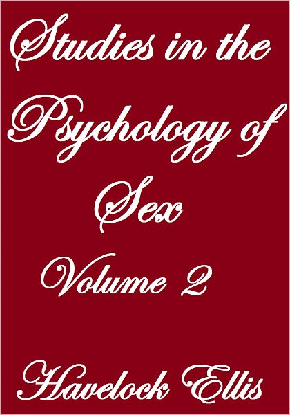 STUDIES IN THE PSYCHOLOGY OF SEX, VOLUME II
