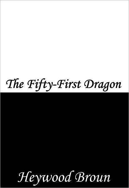 The Fifty-First Dragon