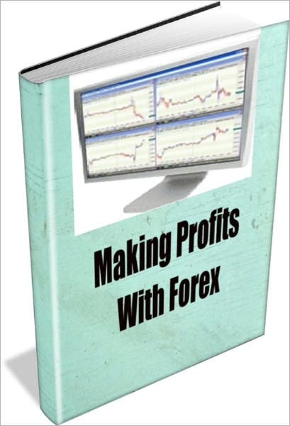 Making Profits With Forex