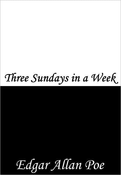 Three Sundays in a Week