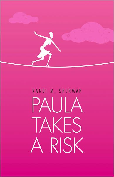 Paula Takes a Risk