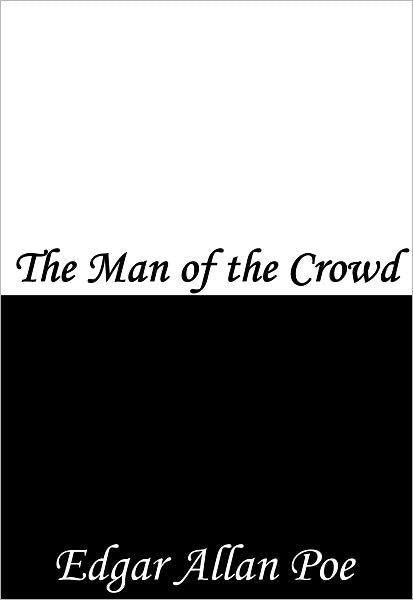 The Man of the Crowd