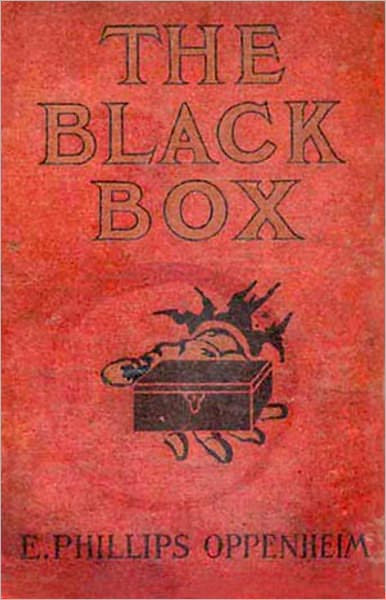 The Black Box: A Mystery/Detective, Pulp, Fiction and Literature Classic By E. Phillips Oppenheim! AAA+++