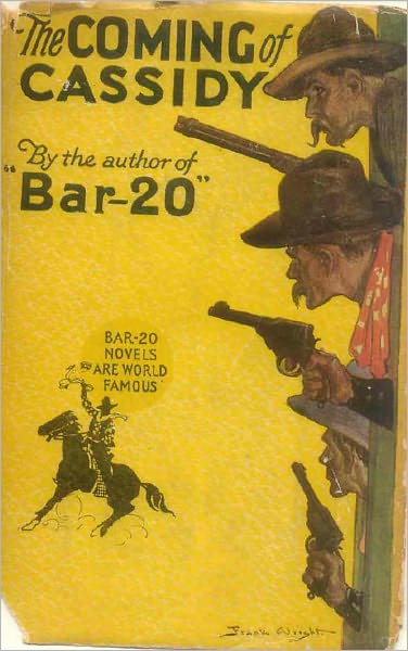 Hopalong Cassidy THE COMING OF CASSIDY (Hopalong Cassidy Western Series ILLUSTRATED #4) WESTERNS -- Comprehensive Collection of Classic Western Novels
