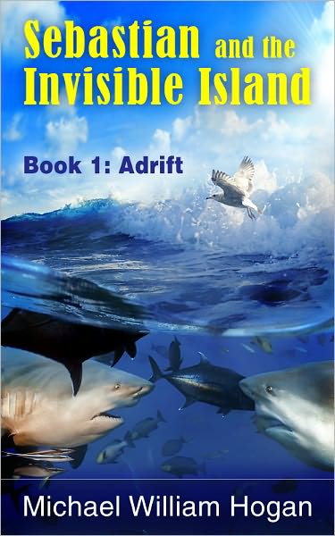 Sebastian and the Invisible Island, Book 1: Adrift