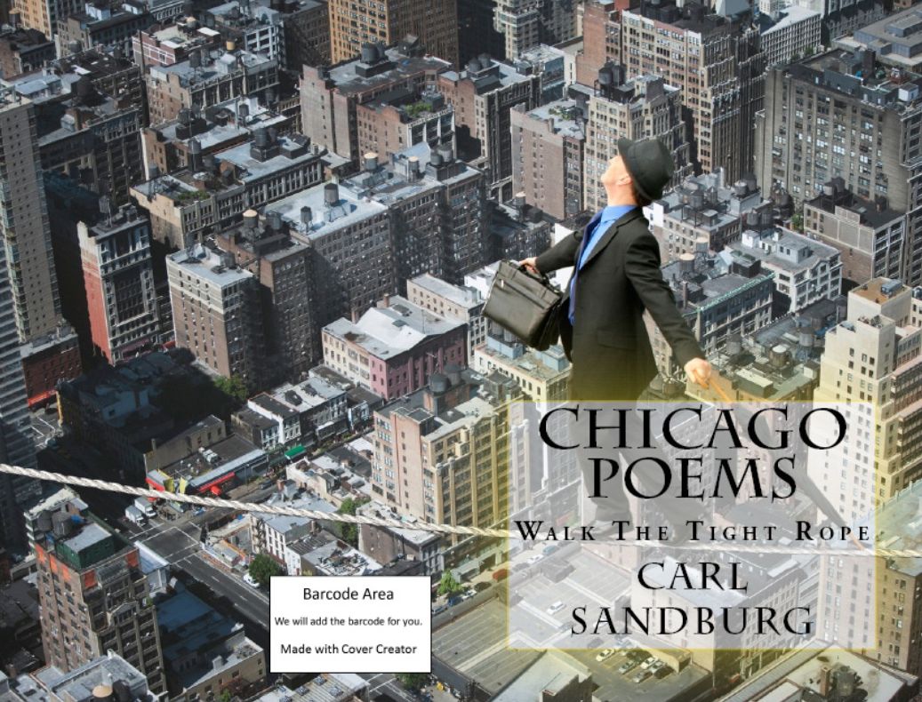 Poems: Chicago Poems(Annotated)