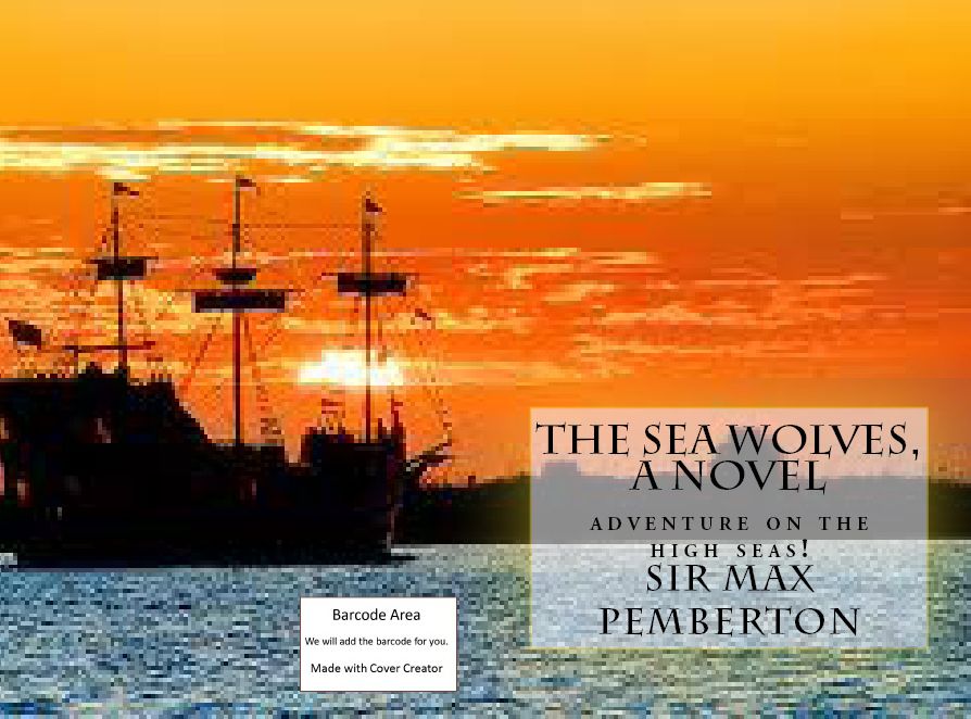 Mystery: The Sea Wolves,A Novel(Mystery, romance, action, adventure, sci-fi, science fiction, drama horror thriller, classic, novel, literature, suspense)