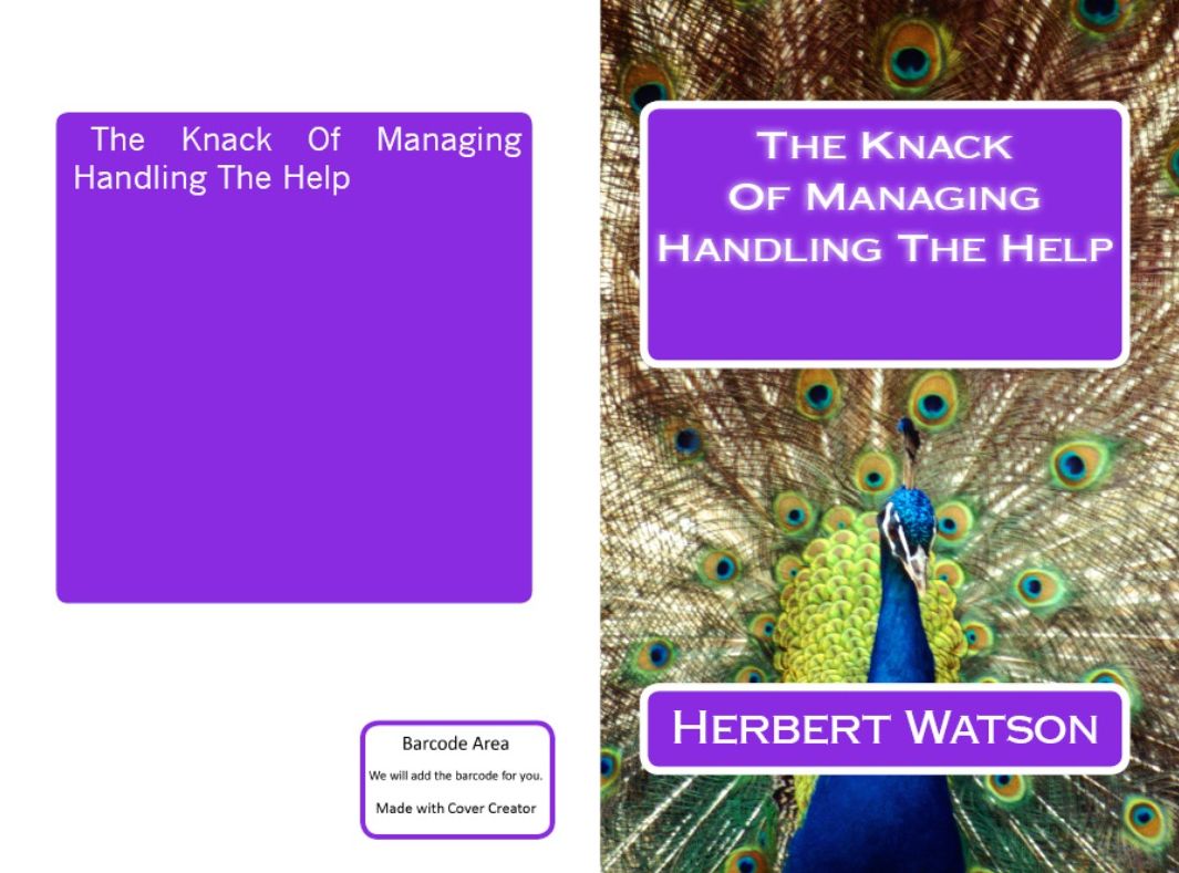 Sociology: The Knack of Managing the Help(Annotated) ( credit and debit, income and expenditure, balance, account, book )