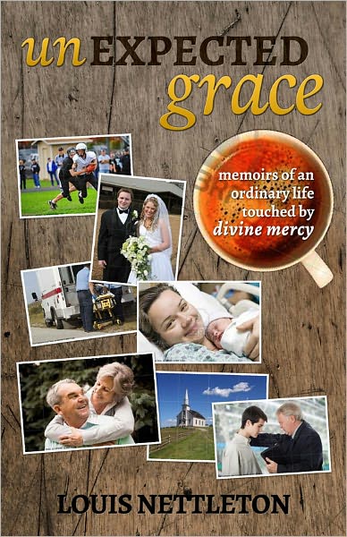 Unexpected Grace: Memoirs of Ordinary Lives Touched by Devine Mercy
