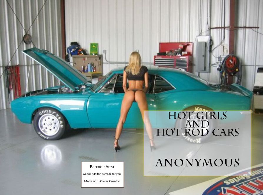 Erotic Stories: Hot Girls and hot Rod Cars ( sex, porn, real porn, BDSM, bondage, oral, anal, erotic, erotica, xxx, gay, lesbian, handjob, blowjob, erotic sex stories, shemale, nudes Sex Manga Anime Erotic Fetish )
