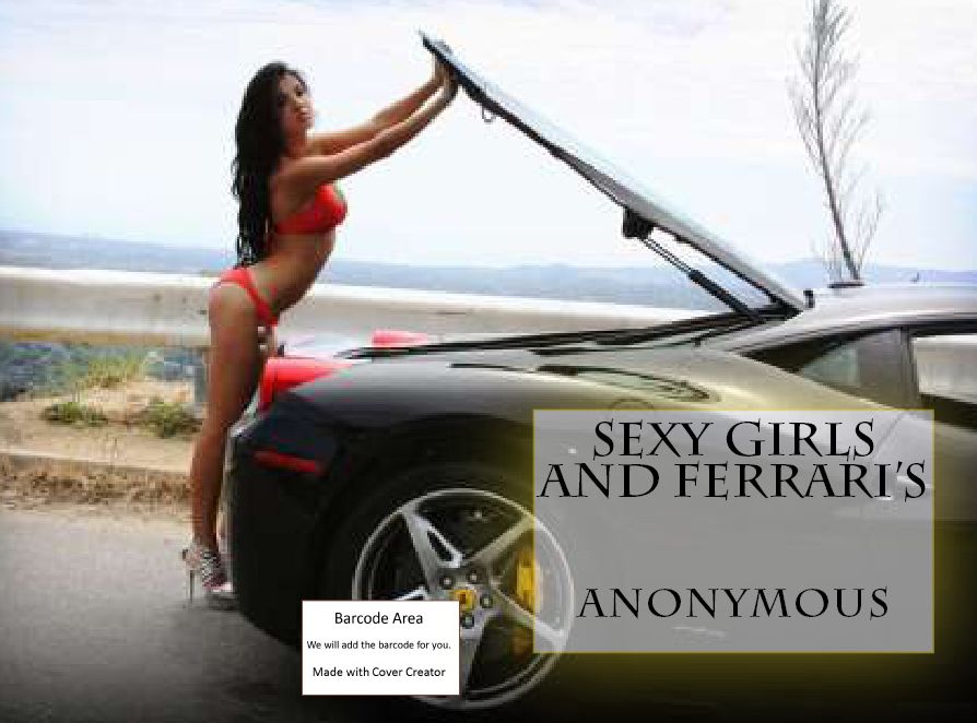 Sex Stories: Sexy girls and Ferrari's (Hentai, domination, Bare ass, sex, sexy, adult, xxx, nude, nude, erotic, erotica, breast, ass, blow job, she-male, Erotic Photography, Erotic Stories, Naked)