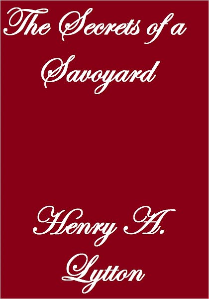 THE SECRETS OF A SAVOYARD