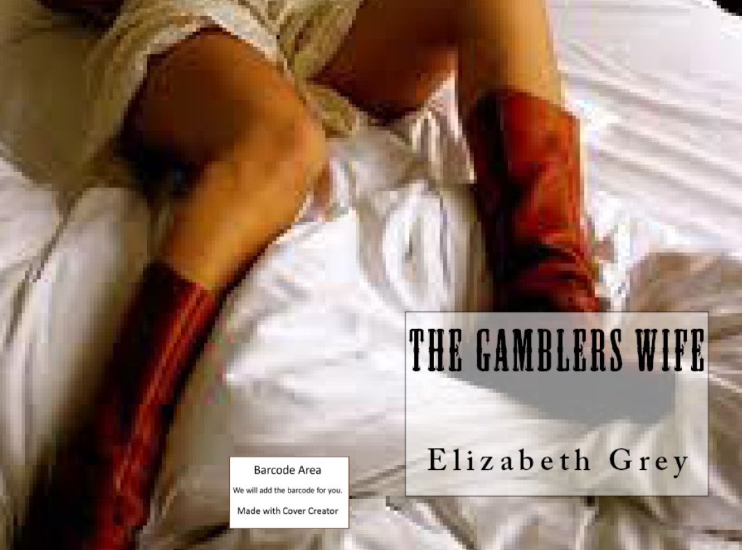 Family Issues: The Gamblers Wife(Annotated) ( bettor, gambler, blackleg, gamester, better, player, dicer, gambler, wife, woman, lady, bedfellow )