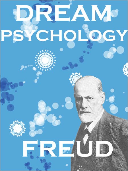 Dream Psychology by Sigmund Freud