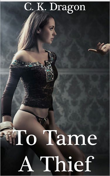 To Tame A Thief