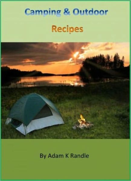 Camping & Outdoor Recipes - The Collection of 100+Recipes for Outdoor Lovers Cookbook