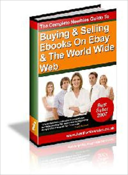 The Complete Newbies Guide To Selling Ebooks On Ebay And The Web