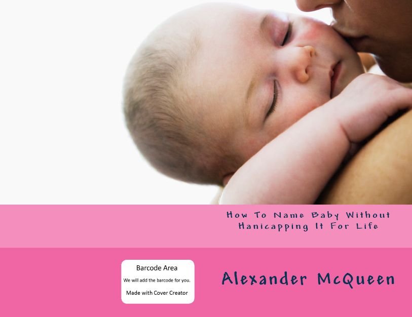 Children with Special Needs: How To Name Baby Without Handicapping It For Life