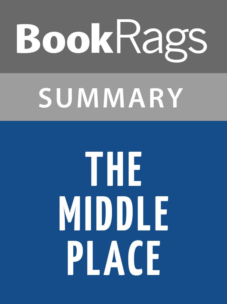 The Middle Place by Kelly Corrigan l Summary & Study Guide