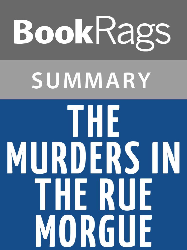 The Murders in the Rue Morgue by Edgar Allan Poe l Summary & Study Guide