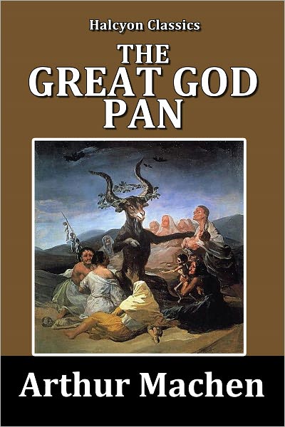 The Great God Pan by Arthur Machen
