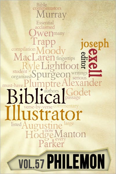 The Biblical Illustrator - Vol. 57 - Pastoral Commentary on Philemon