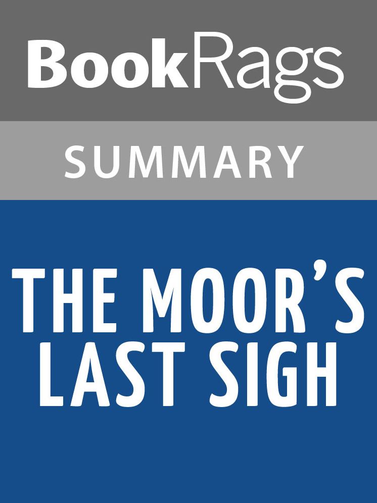 The Moor’s Last Sigh by Salman Rushdie l Summary & Study Guide