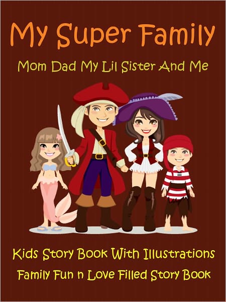 Kids Story Book Super Family : My Super Family
