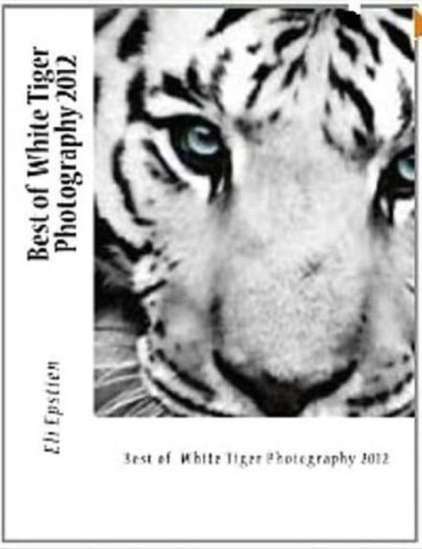 Photography: Best of White Tiger Photography 2012