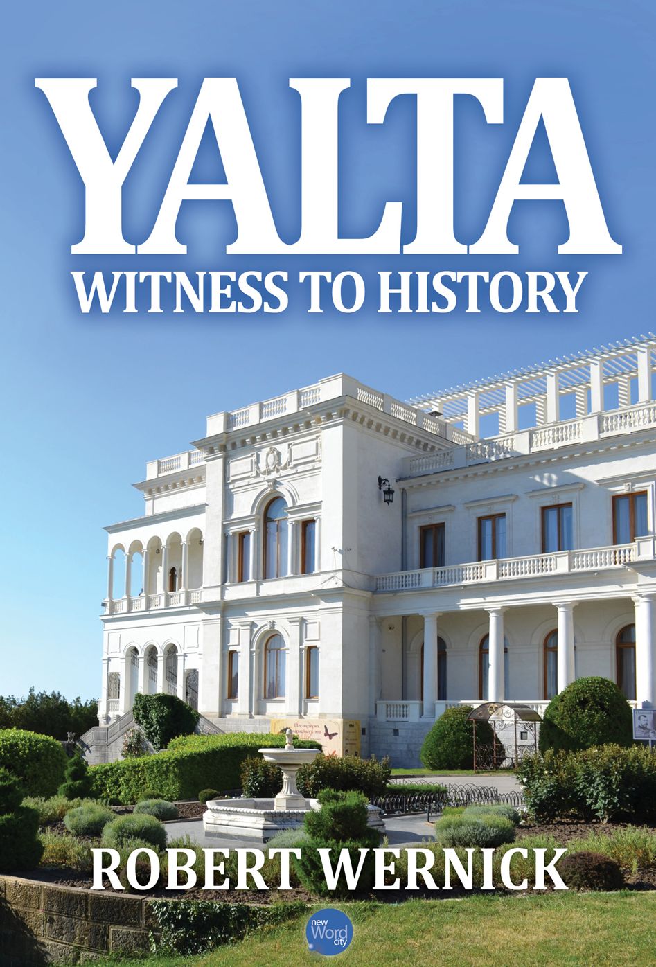 Yalta: Witness To History