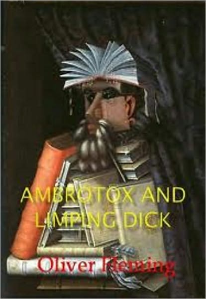 Ambrotox and Limping Dick