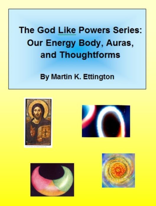 Our Energy Body, Auras, and Thoughtforms