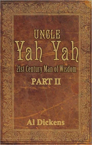 Uncle Yah Yah Part 2 21st Century Man of Wisdom