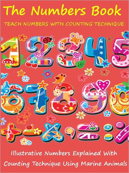 Kids Numbers Book Special : Teach Numbers To Your Kids With Counting Technique