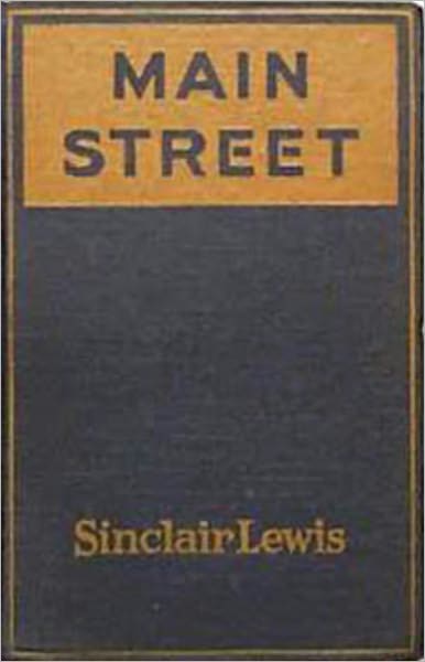 Main Street: A Fiction/Literature Classic By Sinclair Lewis! AAA+++