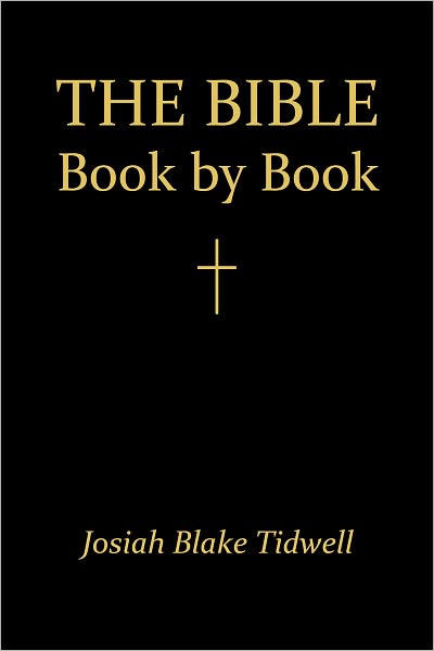 The Bible Book by Book: A Manual for the Outline Study of the Bible by Books