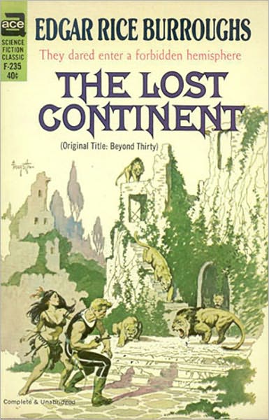 The Lost Continent: An Adventure/Science Fiction Classic By Edgar Rice Burroughs! AAA+++