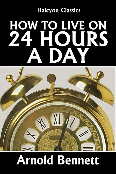 How to Live on 24 Hours a Day