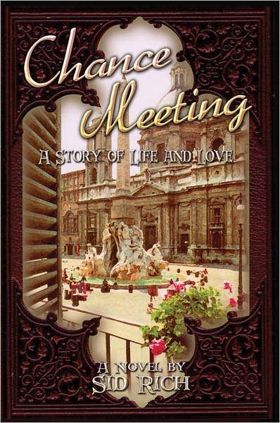 Chance Meeting: A Story of Life and Love