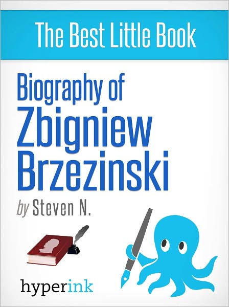 Biography of Zbigniew Brzezinski