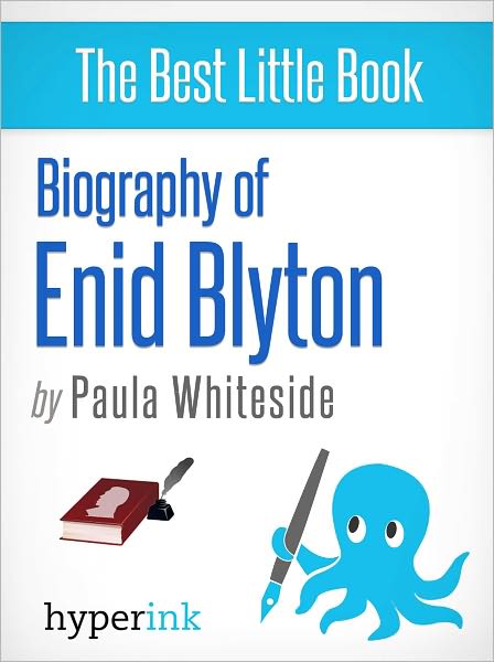 Biography of Enid Blyton
