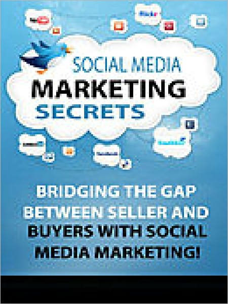 Social Media Marketing Secrets [With Marketing Success Action Plan]