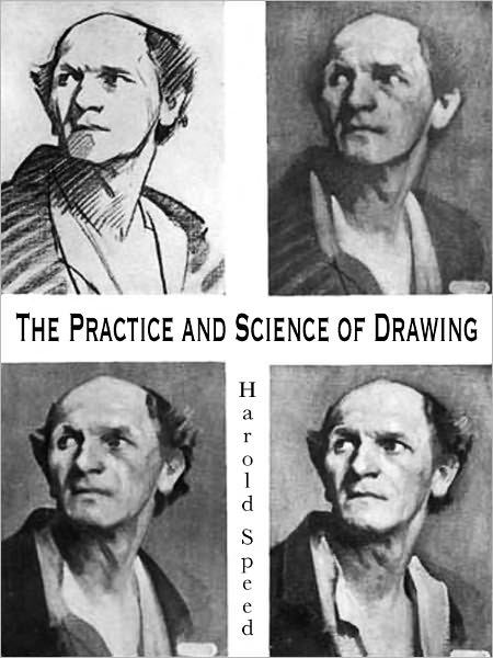 The Practice and Science of Drawing
