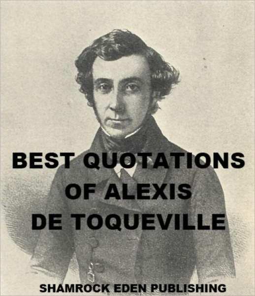 Best Quotations of Alexis de Tocqueville