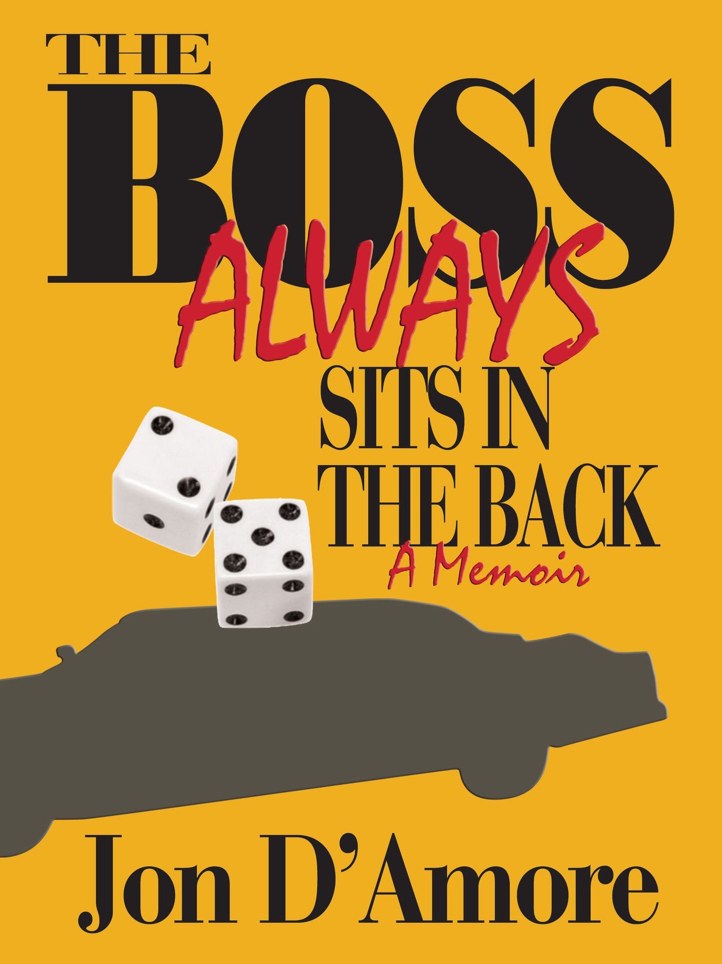 The Boss Always Sits in the Back