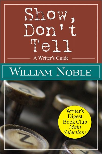 Show Don’t Tell: A Writer’s Guide