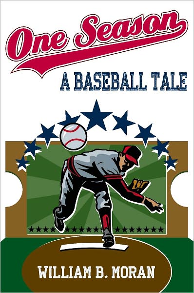 One Season: A Baseball Tale